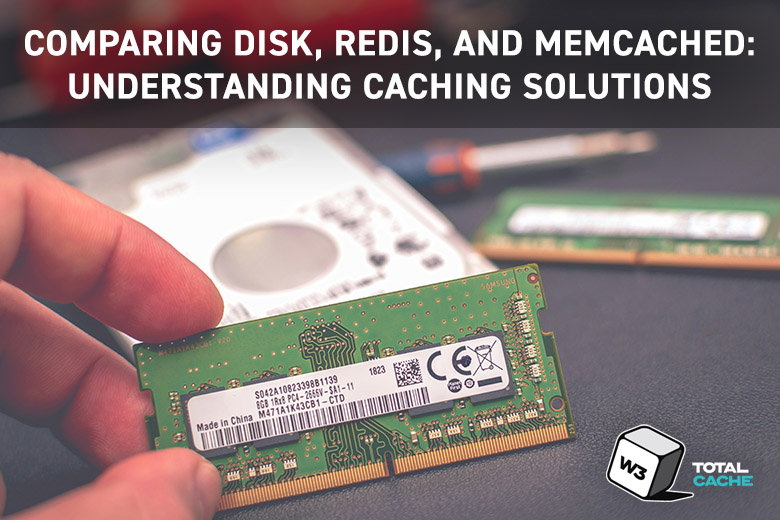 Comparing Disk, Redis, and Memcached: Understanding Caching Solutions